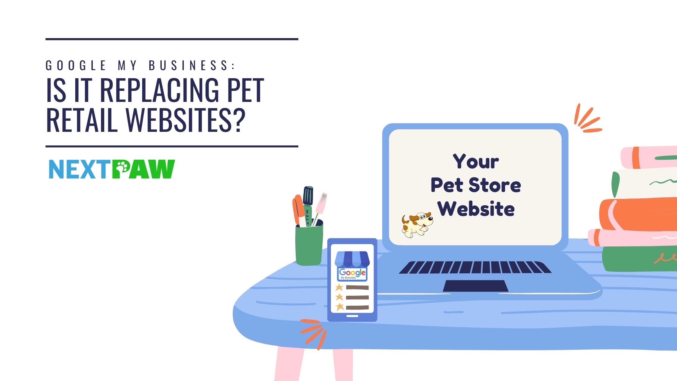 Laptop With Pet Store Website & Mobile With Google My Business on Table
