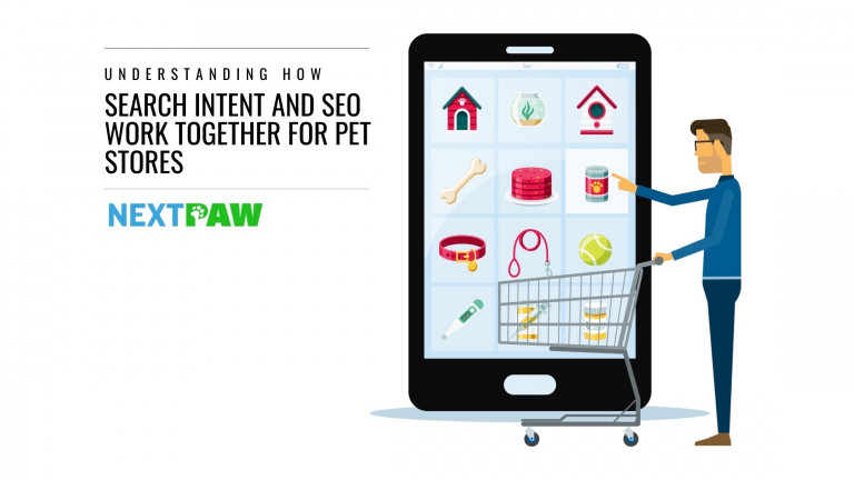 How Search Intent and SEO Work Together for Pet Stores- NextPaw