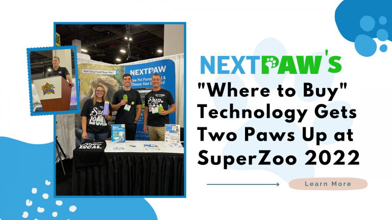 NextPaw’s Free “Where to Buy” Technology Gets Two Paws Up at SuperZoo 2022!